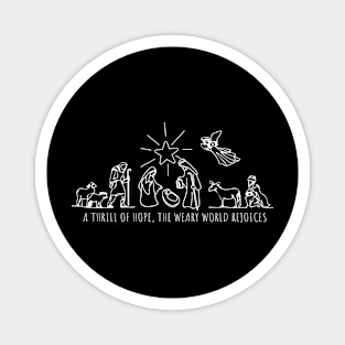 A Thrill of Hope The Weary World Rejoices Magnet